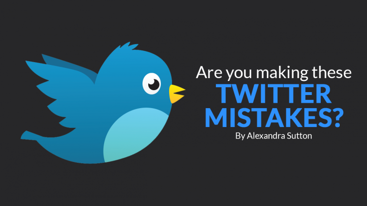Are you making these Twitter mistakes? Are you making these Twitter mistakes?