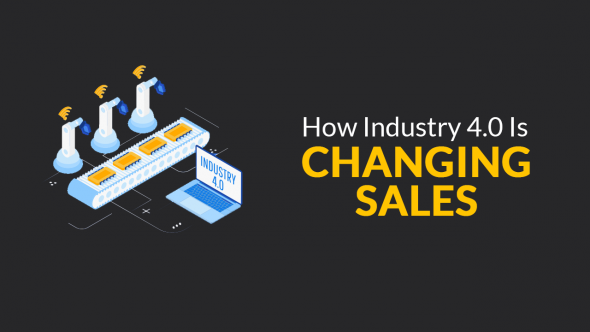 How Industry 4.0 is Changing Sales